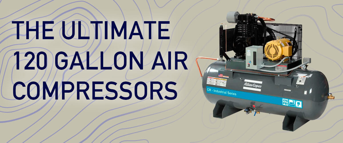 Header image for our collection of 120 Gallon air compressors
